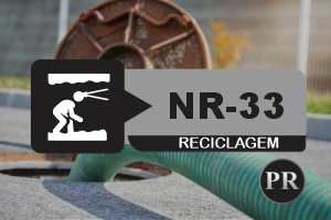 NR 33 – Trabalhador Autorizado e Vigia – Reciclagem – Teórico