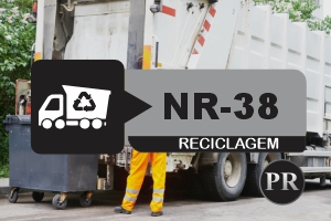 NR 38 – Segurança e Saúde no Trabalho nas Atividades de Limpeza Urbana e Manejo de Resíduos Sólidos – Reciclagem