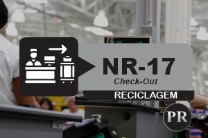 NR 17 – Ergonomia para Operadores de Check-Out – Reciclagem