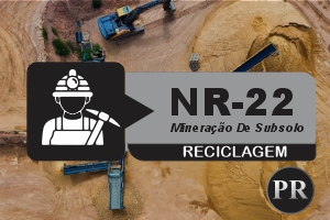 NR 22 – Treinamento Introdutório Geral Mineração De Subsolo – Teórico – Reciclagem